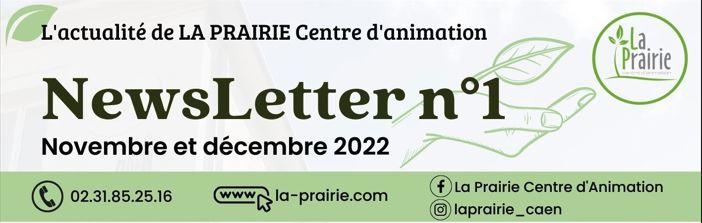 Newsletter MJC la Prairie Centre d animation Caen centre-ville centre de loisirs activites enfants adultes ados seniors actualite